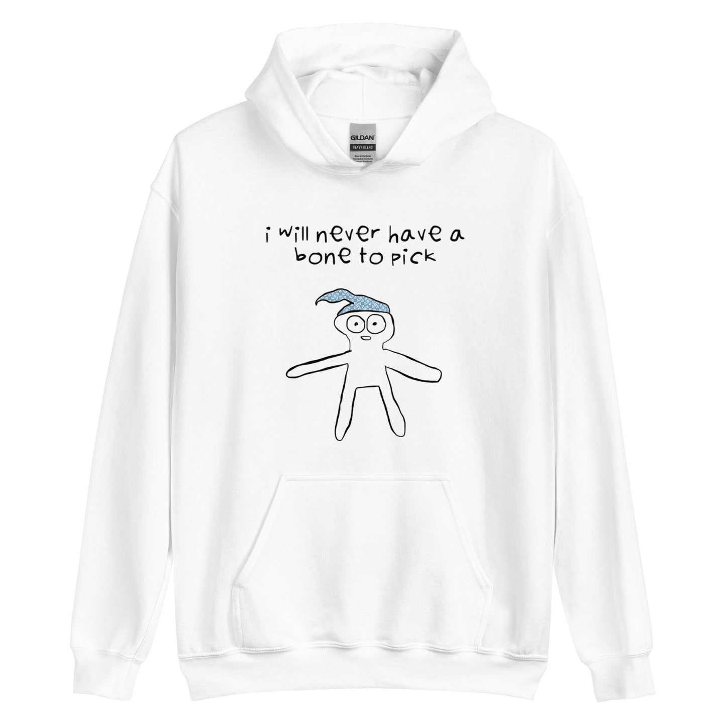I WILL NEVER HAVE A BONE TO PICK HOODIE