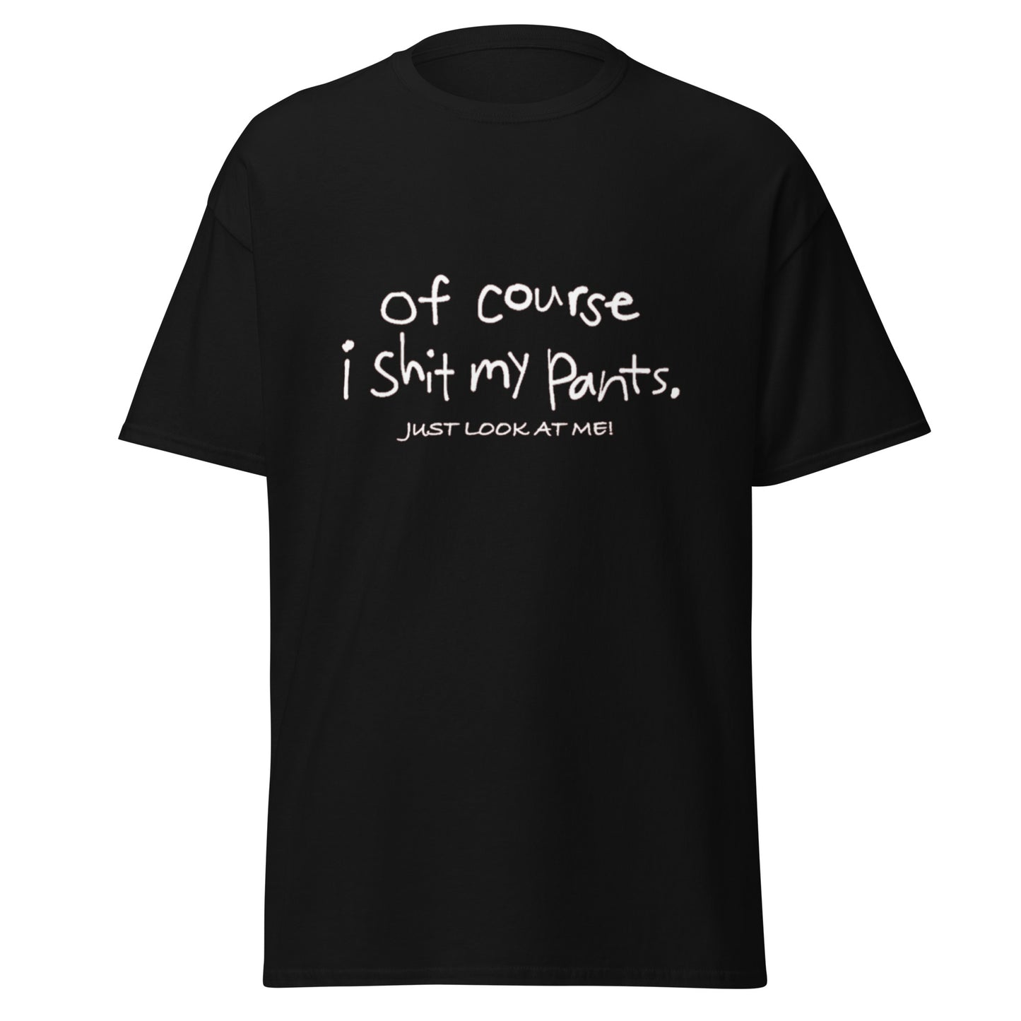 SHIT MY PANTS TEE