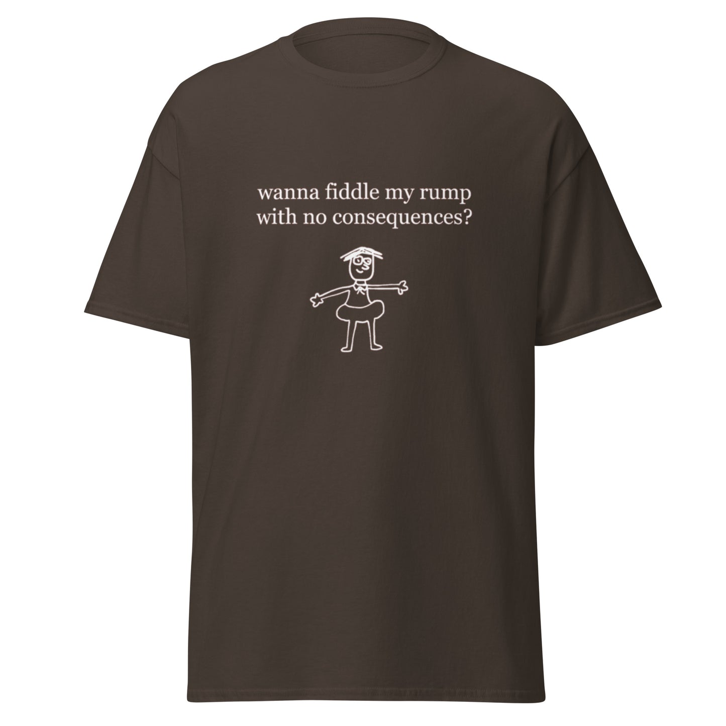 WANNA FIDDLE MY RUMP TEE