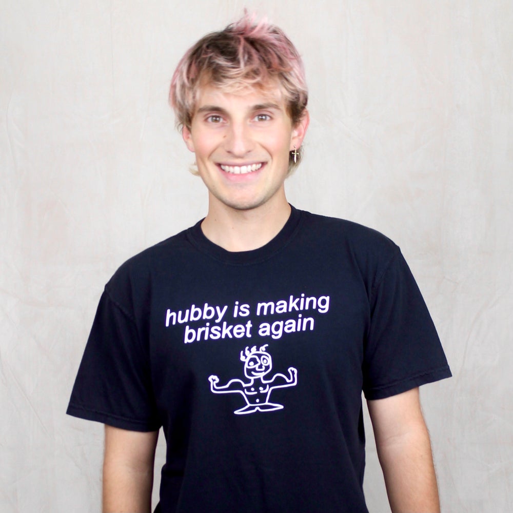 HUBBY IS MAKING BRISKET AGAIN TEE