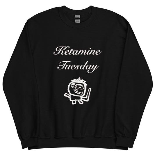 KETAMINE TUESDAY CREWNECK